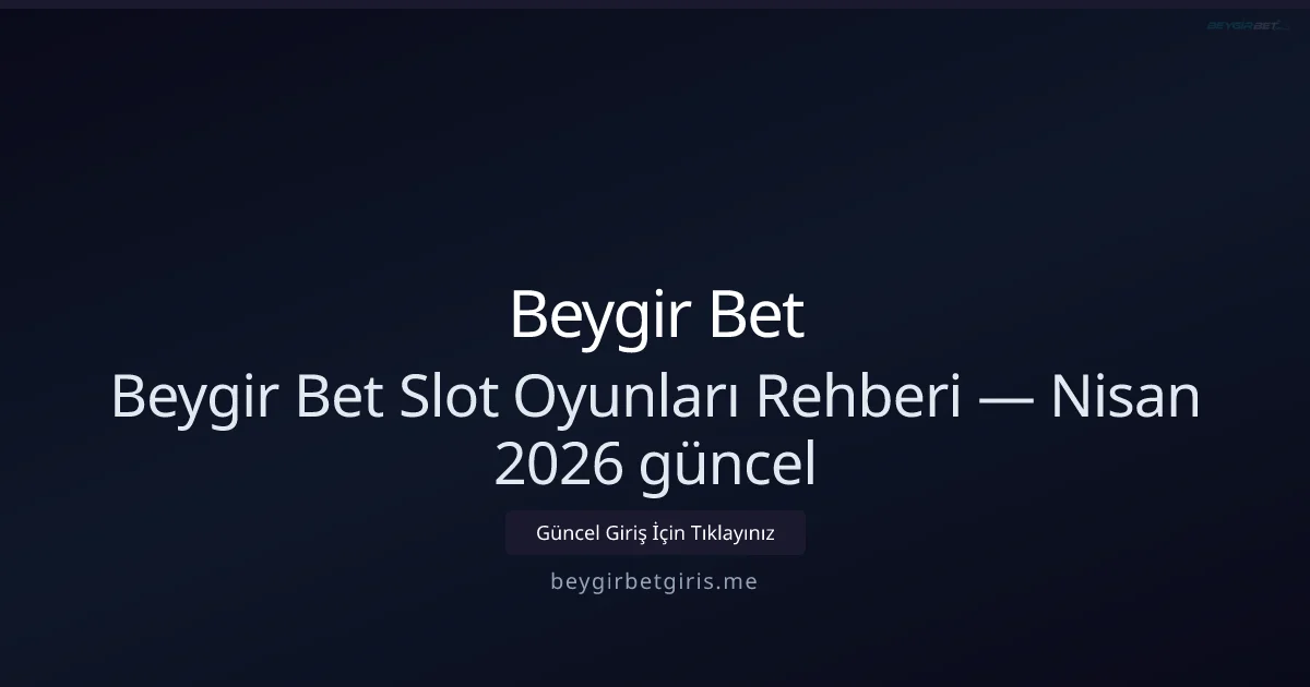 Beygir Bet Slot Strateji Rehberi - Beygir Bet rehber görseli